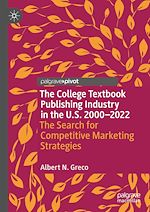 Télécharger le livre :  The College Textbook Publishing Industry in the U.S. 2000-2022