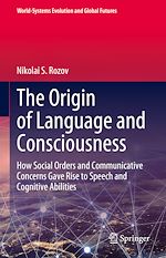 Télécharger le livre :  The Origin of Language and Consciousness