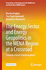 Download this eBook The Energy Sector and Energy Geopolitics in the MENA Region at a Crossroad