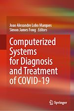 Télécharger le livre :  Computerized Systems for Diagnosis and Treatment of COVID-19