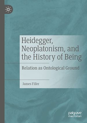 Téléchargez le livre :  Heidegger, Neoplatonism, and the History of Being