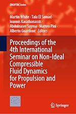 Télécharger le livre :  Proceedings of the 4th International Seminar on Non-Ideal Compressible Fluid Dynamics for Propulsion and Power