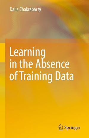 Téléchargez le livre :  Learning in the Absence of Training Data