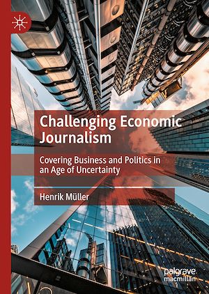 Téléchargez le livre :  Challenging Economic Journalism