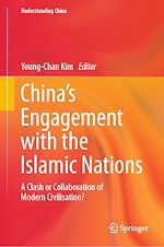 Télécharger le livre :  China's Engagement with the Islamic Nations