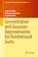 Télécharger le livre :  Concentration and Gaussian Approximation for Randomized Sums