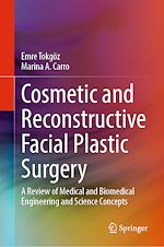 Télécharger le livre :  Cosmetic and Reconstructive Facial Plastic Surgery