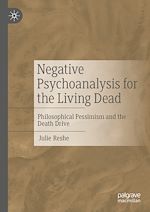 Télécharger le livre :  Negative Psychoanalysis for the Living Dead