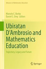 Télécharger le livre :  Ubiratan D'Ambrosio and Mathematics Education