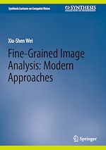 Télécharger le livre :  Fine-Grained Image Analysis: Modern Approaches