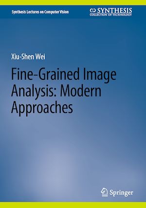 Téléchargez le livre :  Fine-Grained Image Analysis: Modern Approaches