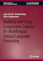 Télécharger le livre :  Building and Using Comparable Corpora for Multilingual Natural Language Processing