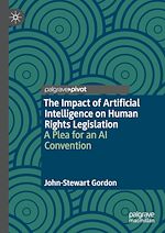 Télécharger le livre :  The Impact of Artificial Intelligence on Human Rights Legislation