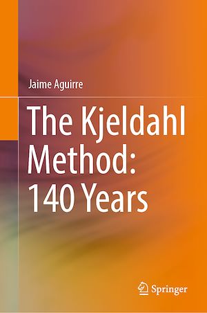 Téléchargez le livre :  The Kjeldahl Method: 140 Years