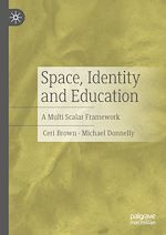 Télécharger le livre :  Space, Identity and Education