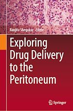 Télécharger le livre :  Exploring Drug Delivery to the Peritoneum