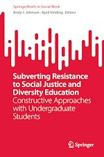 Télécharger le livre :  Subverting Resistance to Social Justice and Diversity Education