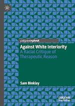 Télécharger le livre :  Against White Interiority