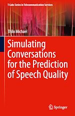 Télécharger le livre :  Simulating Conversations for the Prediction of Speech Quality