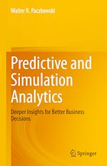 Télécharger le livre :  Predictive and Simulation Analytics