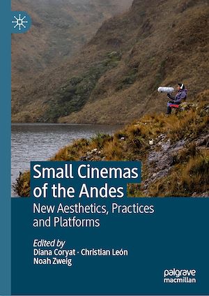 Téléchargez le livre :  Small Cinemas of the Andes