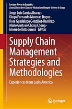 Télécharger le livre :  Supply Chain Management Strategies and Methodologies