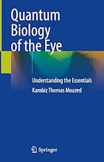 Télécharger le livre :  Quantum Biology of the Eye