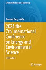 Télécharger le livre :  2023 the 7th International Conference on Energy and Environmental Science