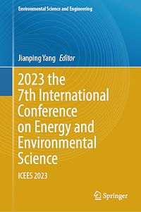 Télécharger le livre :  2023 the 7th International Conference on Energy and Environmental Science