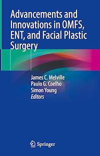Télécharger le livre :  Advancements and Innovations in OMFS, ENT, and Facial Plastic Surgery