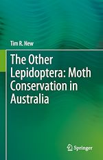Télécharger le livre :  The Other Lepidoptera: Moth Conservation in Australia