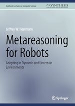 Télécharger le livre :  Metareasoning for Robots