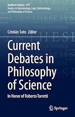 Télécharger le livre :  Current Debates in Philosophy of Science