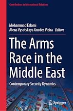 Télécharger le livre :  The Arms Race in the Middle East