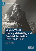 Télécharger le livre :  Virginia Woolf, Literary Materiality, and Feminist Aesthetics