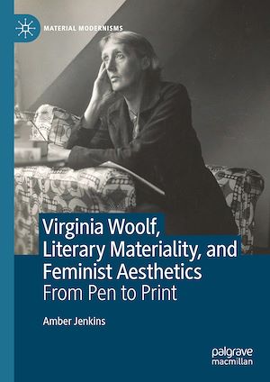 Téléchargez le livre :  Virginia Woolf, Literary Materiality, and Feminist Aesthetics