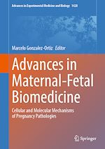 Télécharger le livre :  Advances in Maternal-Fetal Biomedicine
