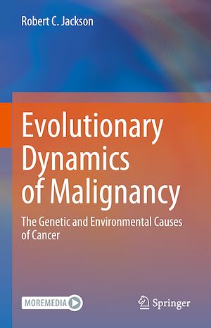 Téléchargez le livre :  Evolutionary Dynamics of Malignancy