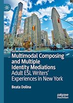 Télécharger le livre :  Multimodal Composing and Multiple Identity Mediations