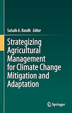 Télécharger le livre :  Strategizing Agricultural Management for Climate Change Mitigation and Adaptation