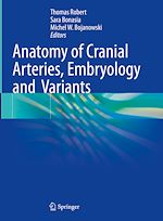 Télécharger le livre :  Anatomy of Cranial Arteries, Embryology and Variants