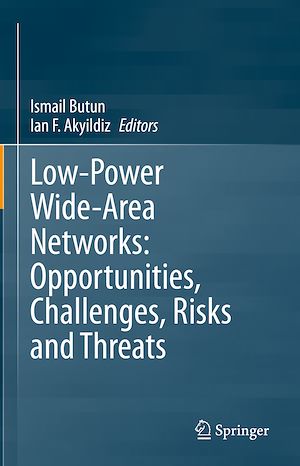 Téléchargez le livre :  Low-Power Wide-Area Networks: Opportunities, Challenges, Risks and Threats