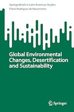 Télécharger le livre :  Global Environmental Changes, Desertification and Sustainability