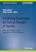Télécharger le livre :  A Unifying Framework for Formal Theories of Novelty