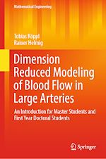 Télécharger le livre :  Dimension Reduced Modeling of Blood Flow in Large Arteries