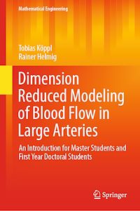 Télécharger le livre :  Dimension Reduced Modeling of Blood Flow in Large Arteries