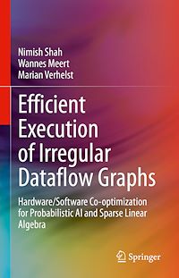 Télécharger le livre :  Efficient Execution of Irregular Dataflow Graphs