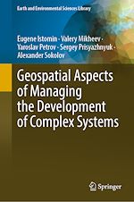 Télécharger le livre :  Geospatial Aspects of Managing the Development of Complex Systems