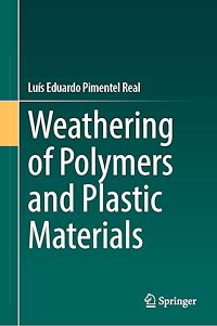 Télécharger le livre :  Weathering of Polymers and Plastic Materials