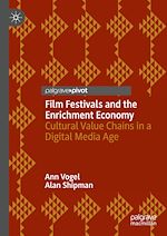 Télécharger le livre :  Film Festivals and the Enrichment Economy
